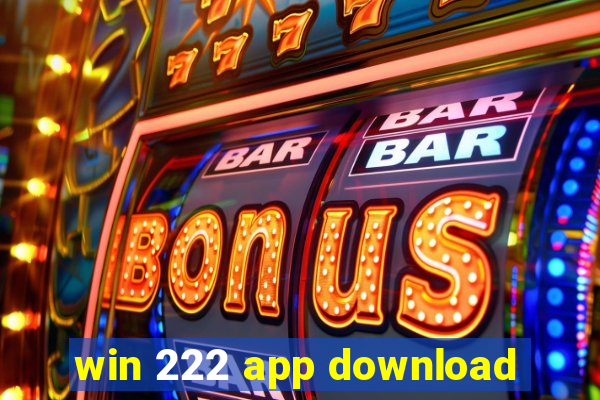 win 222 app download